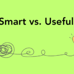Green_smart vs useful | TechSplicit smart vs useful