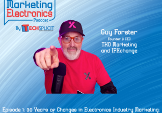 Podcast: Complex, High-Risk Electronics Business Meets Dedicated Marketers
